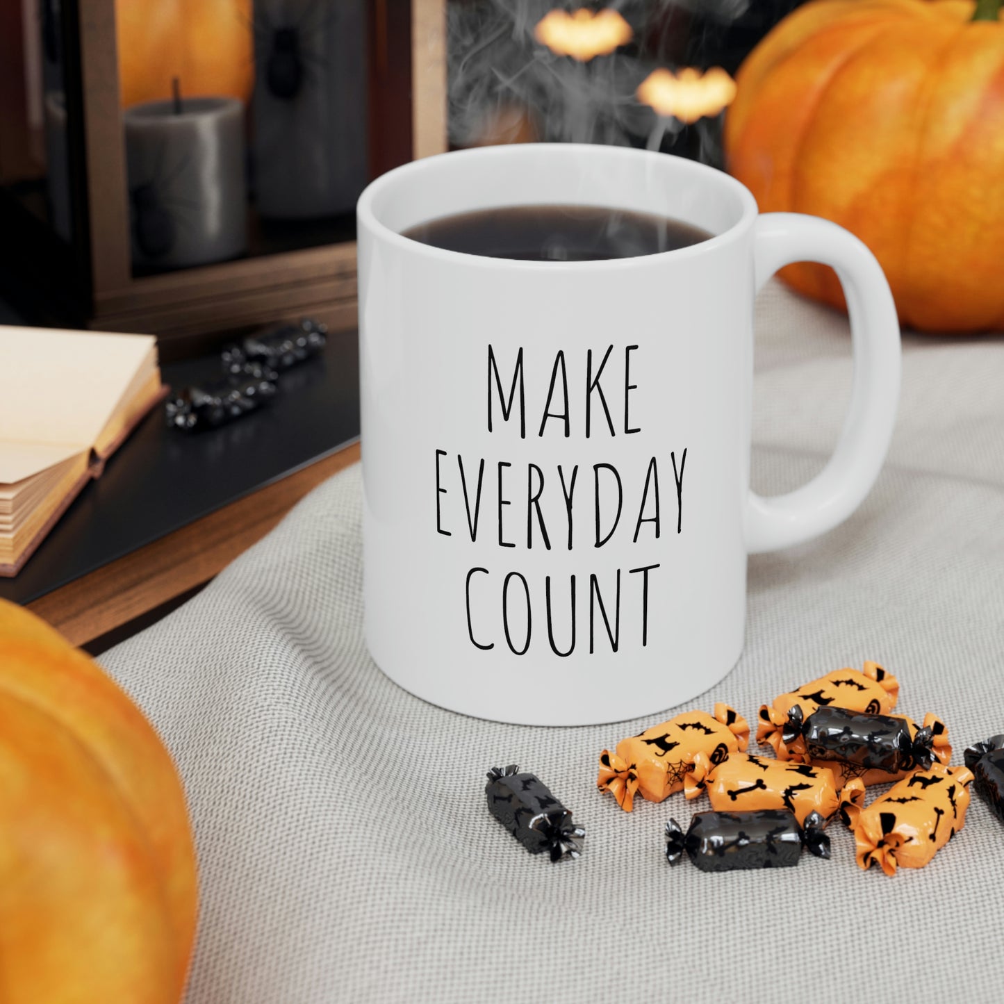"Make Everyday Count" Ceramic Mug