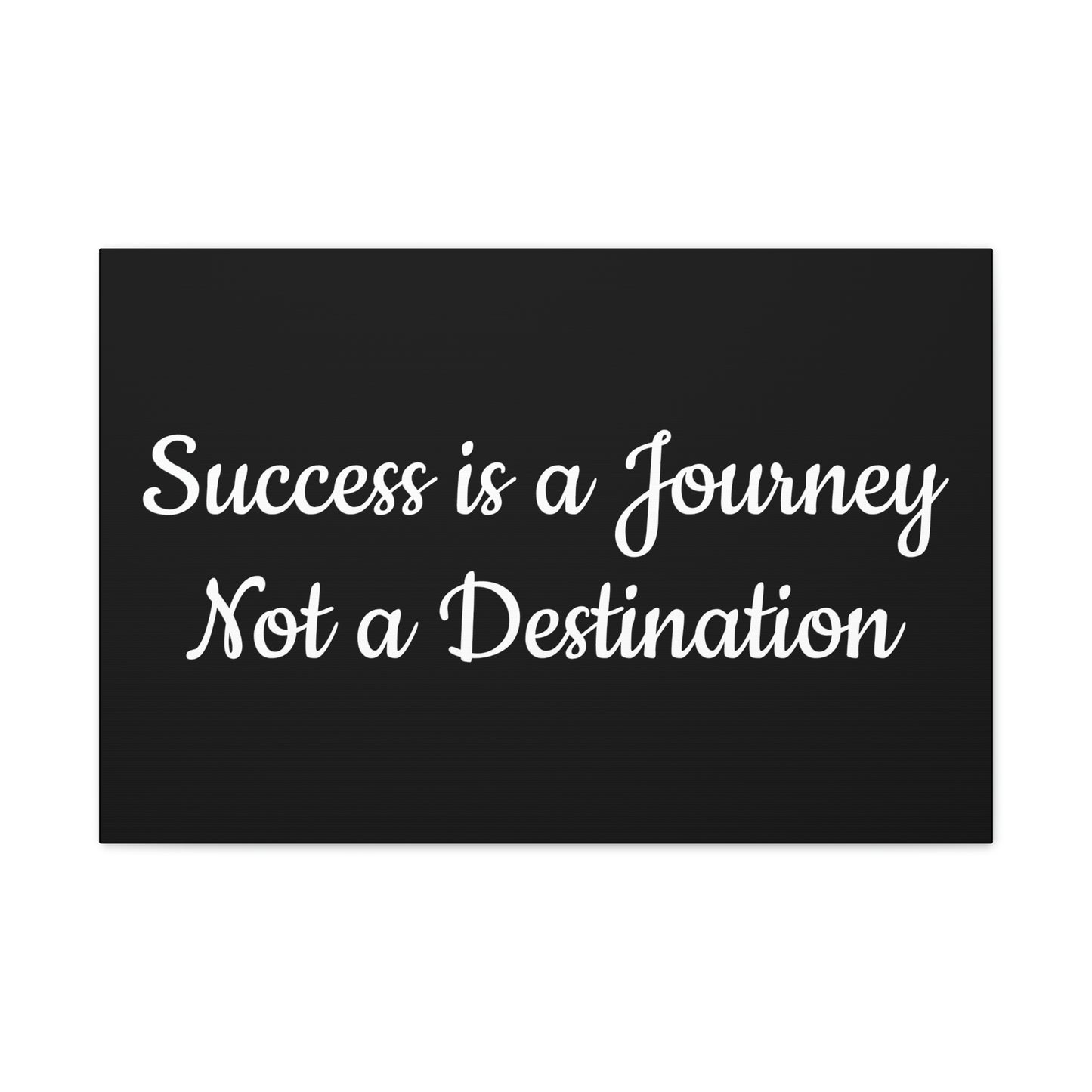 "Success is a Journey"  Canvas