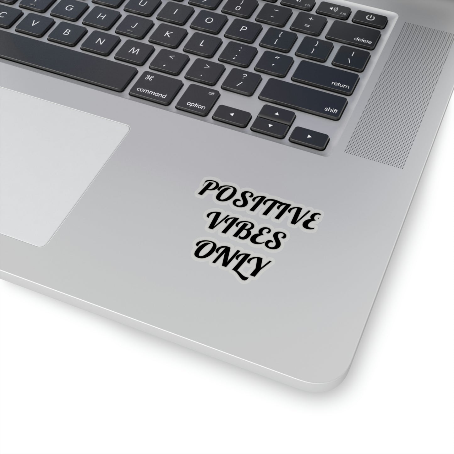 "Positive Vibes Only" Stickers