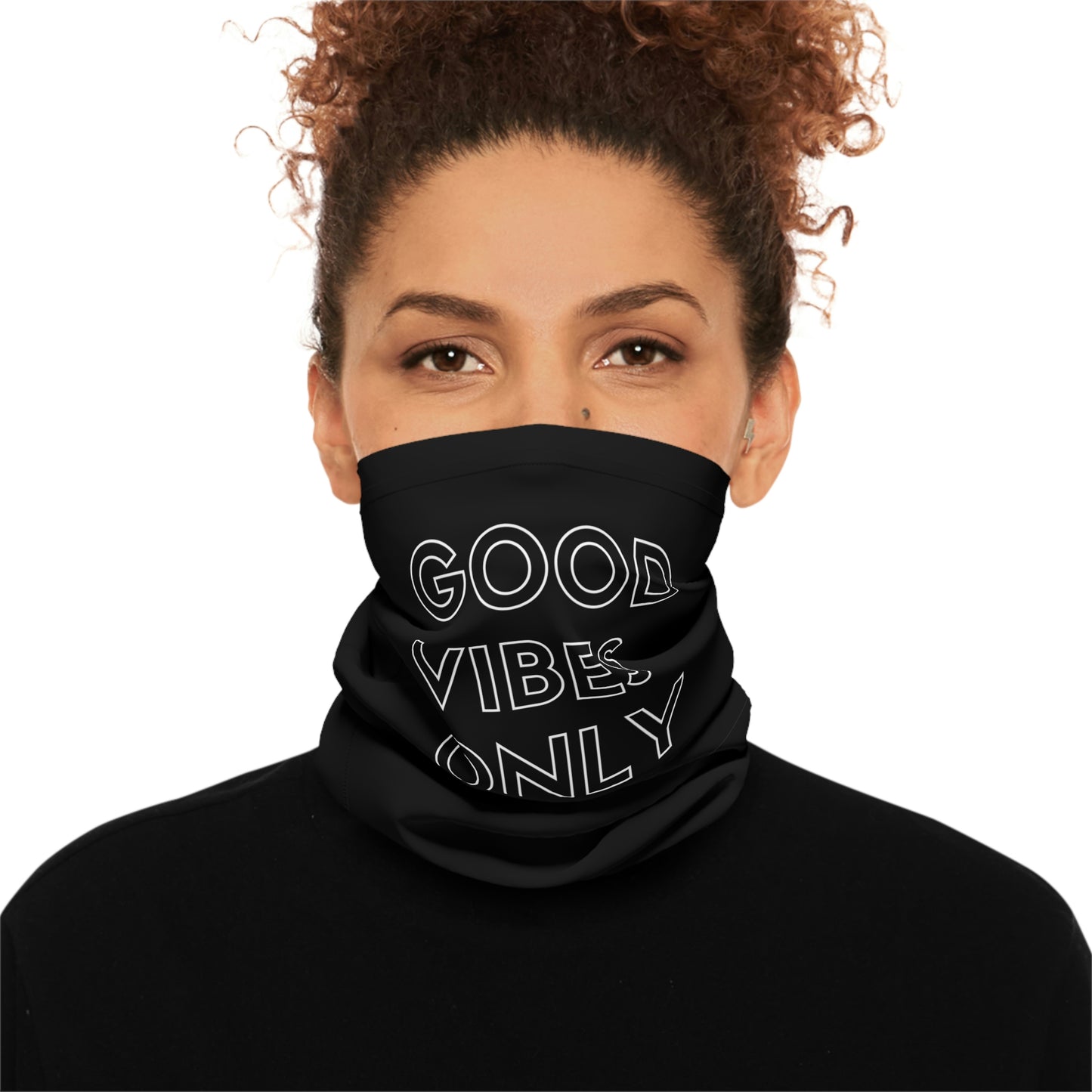 "Good Vibes Only" Neck Gaiter