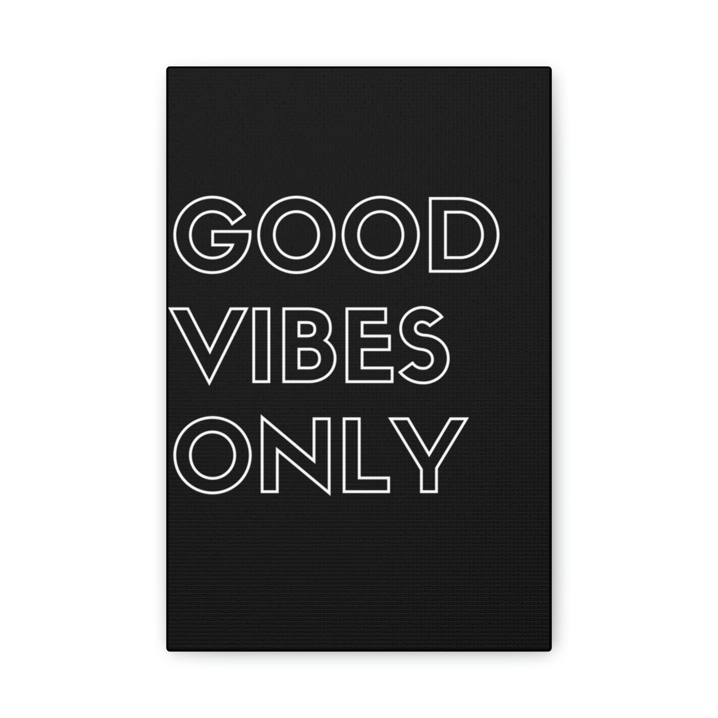 "Good Vibes Only" Canvas